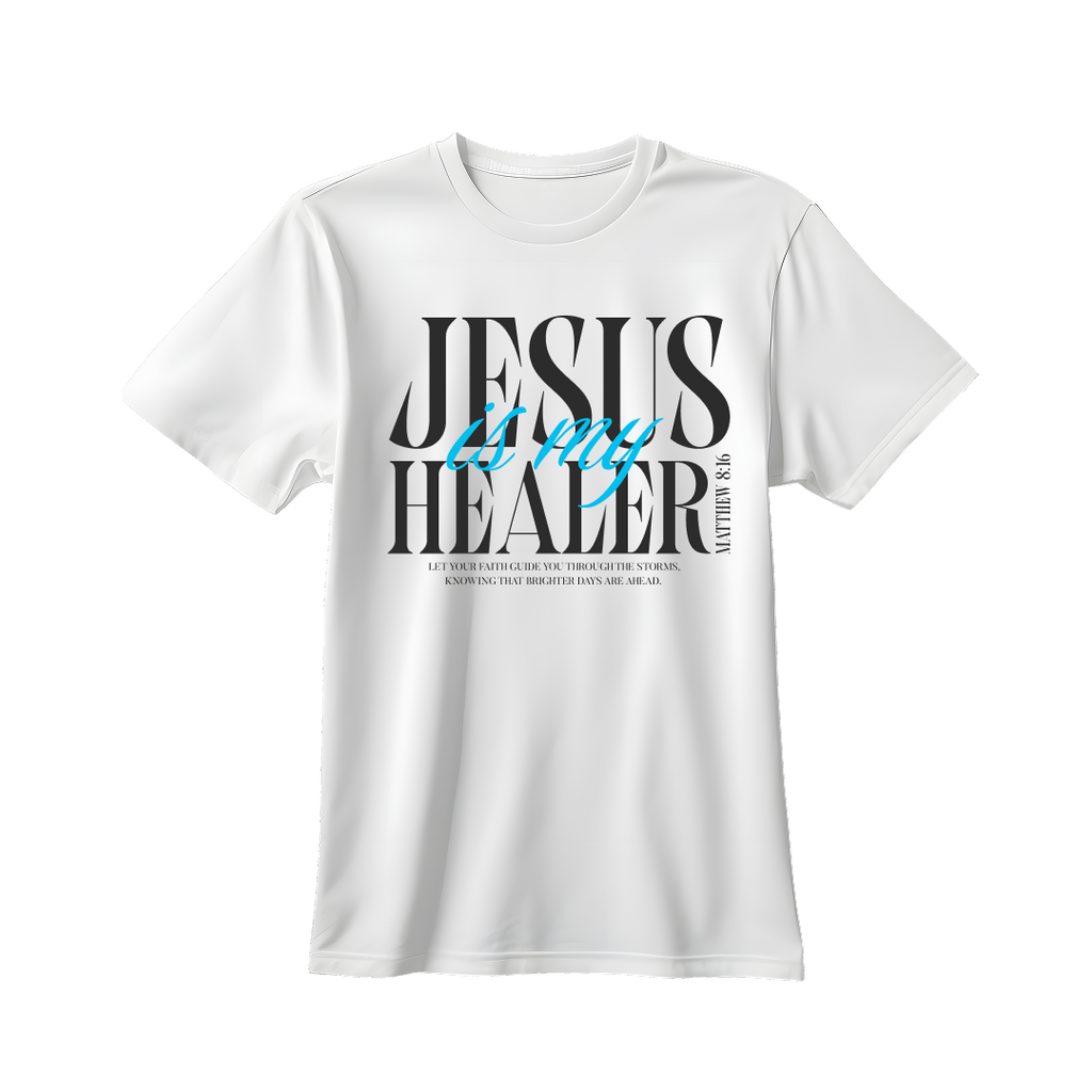 Jesus is my Healer T-shirt