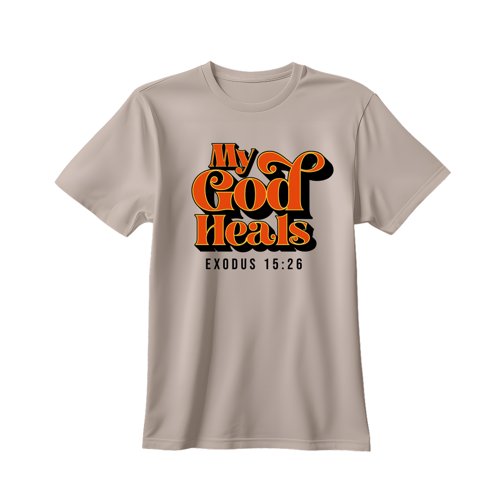 My God Heals T-shirt