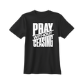 Pray without Ceasing T-shirt