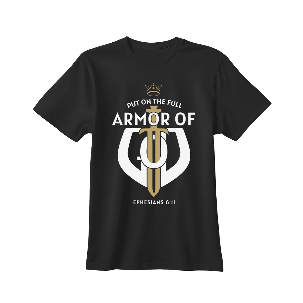 Put on the full Armor T-shirt