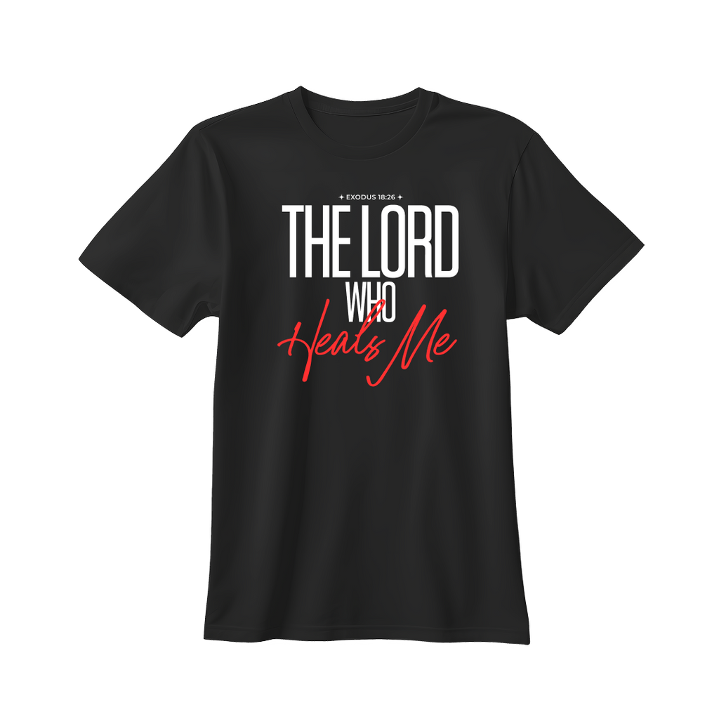 The Lord who Heals me T-shirt