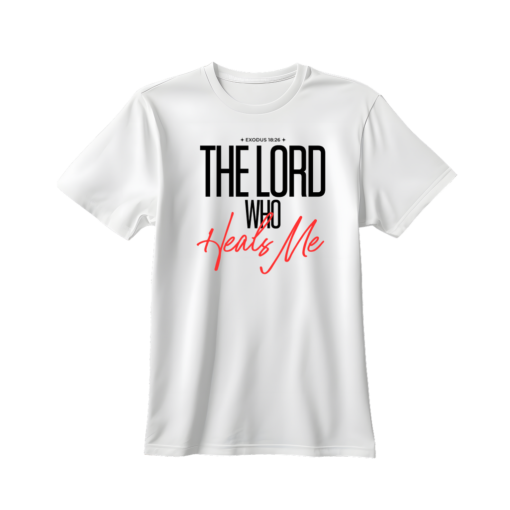 The Lord who Heals me T-shirt