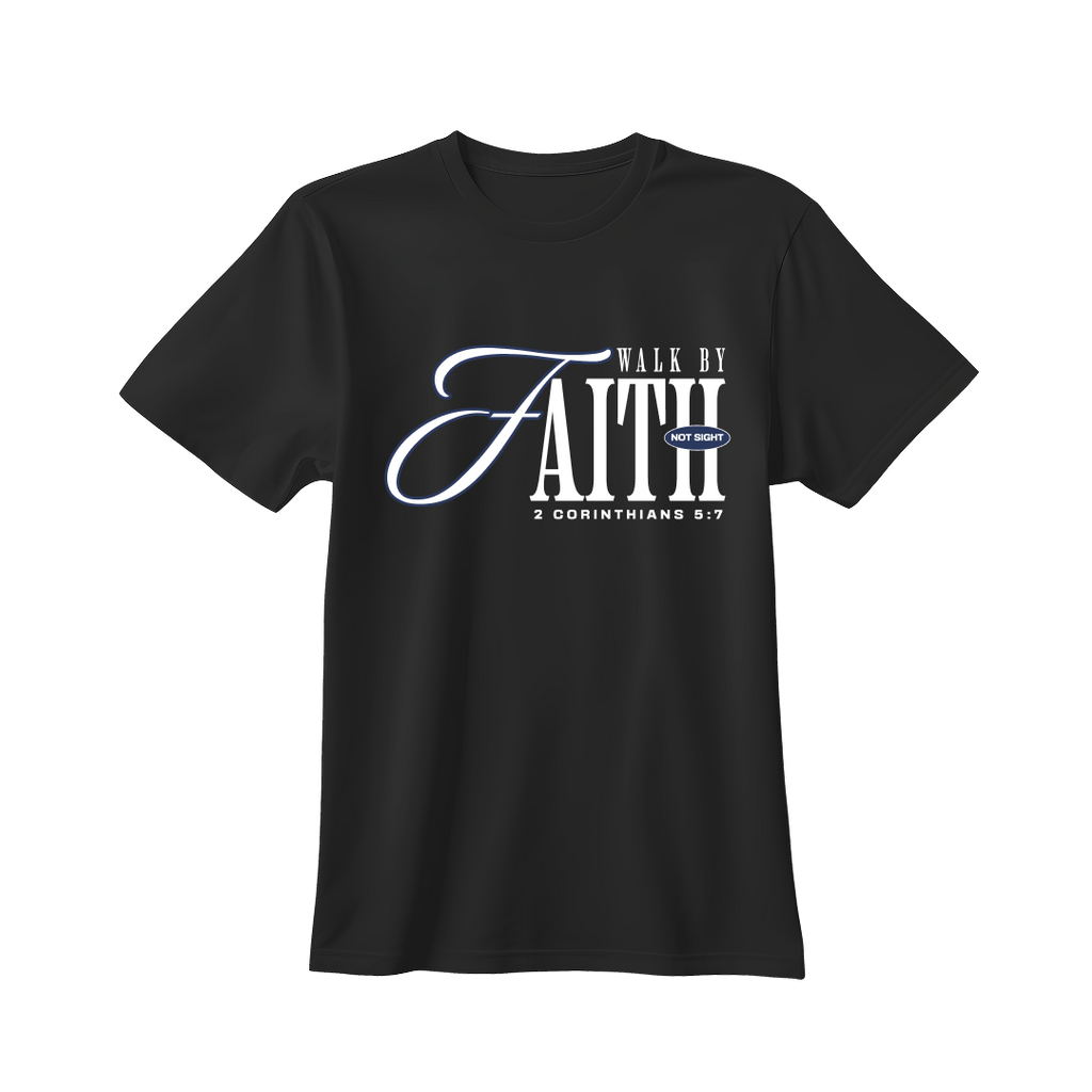 Walk by Faith T-shirt