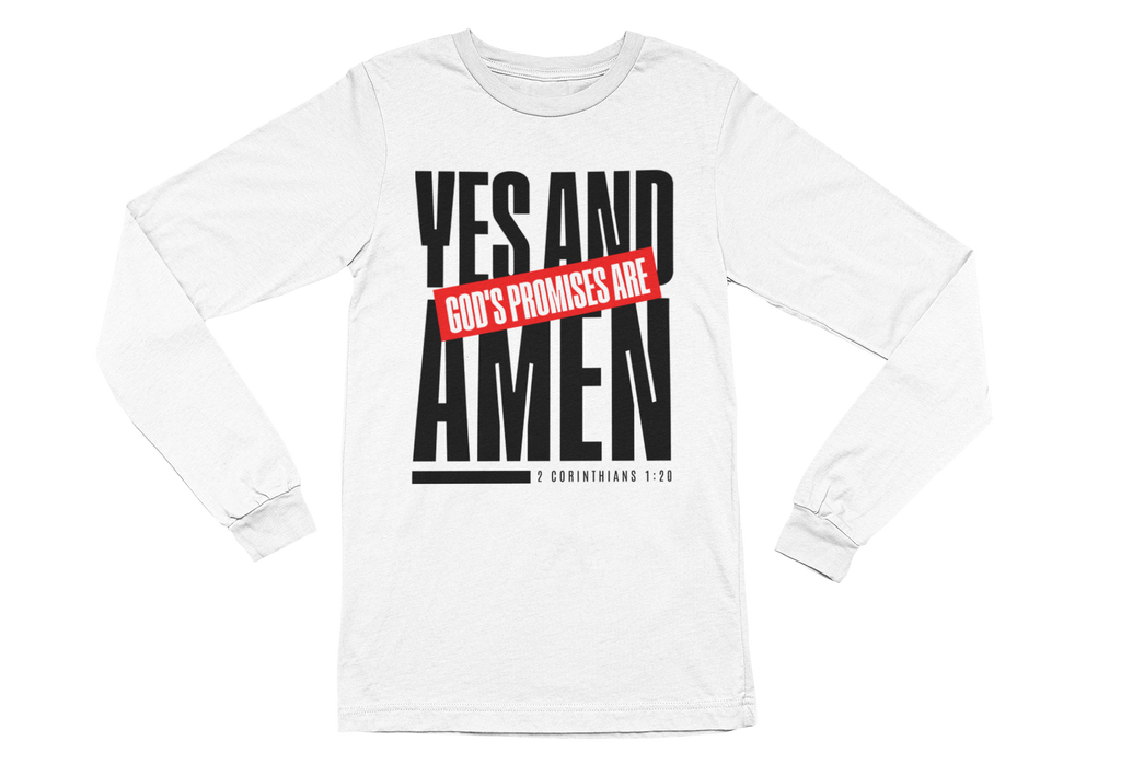 God's Promises are Yes and Amen long sleeve T-shirt